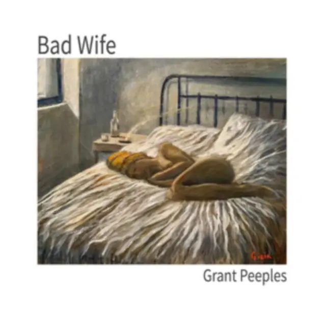 Holiday Sale PEEPLES,GRANT - BAD WIFE (Vinyl LP)